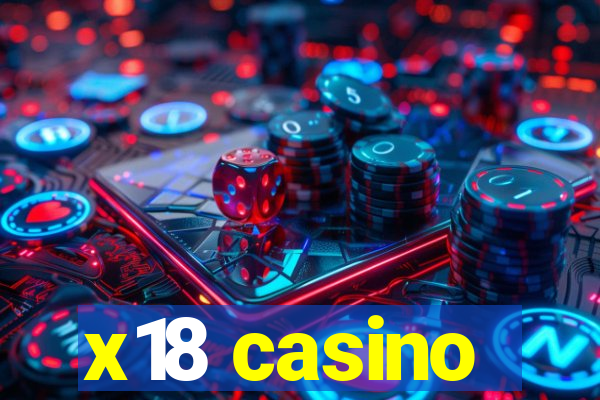 x18 casino